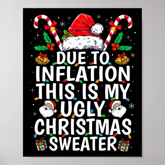Aufgrund der Inflation ist dies meine Ugly Sweater Poster (Vorne)