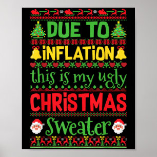 Aufgrund der Inflation ist dies meine Ugly Sweater Poster