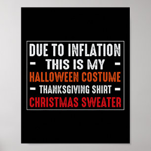 Aufgrund der Inflation lustiges Halloween-Kostüm T Poster