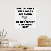 AUFGRUND DER PREISERHÖHUNGEN AUF AMMO NICHT ERWART POSTER (Küche)