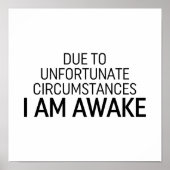 Aufgrund unglücklicher Umstände bin ich wach Poster (Vorne)