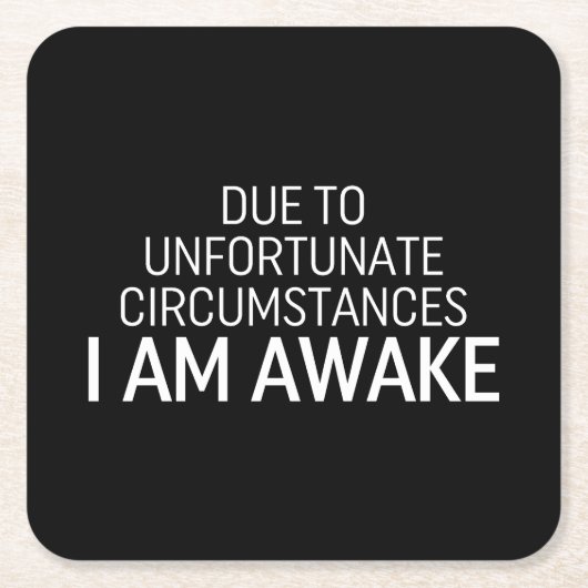 Aufgrund unglücklicher Umstände bin ich wach Rechteckiger Pappuntersetzer (Vorderseite)