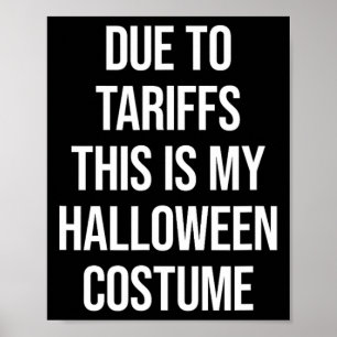 Aufgrund von Zöllen ist das mein Halloween-Kostüm Poster