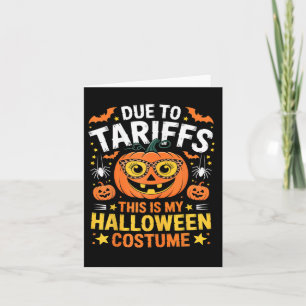 Aufgrund von Zöllen mein Halloween-Kostüm 2025 Karte