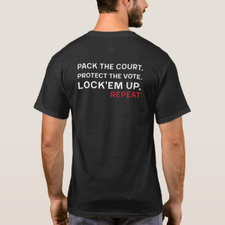 Aufheben.Anklagen.Verfolgen.Wiederholen T-Shirt