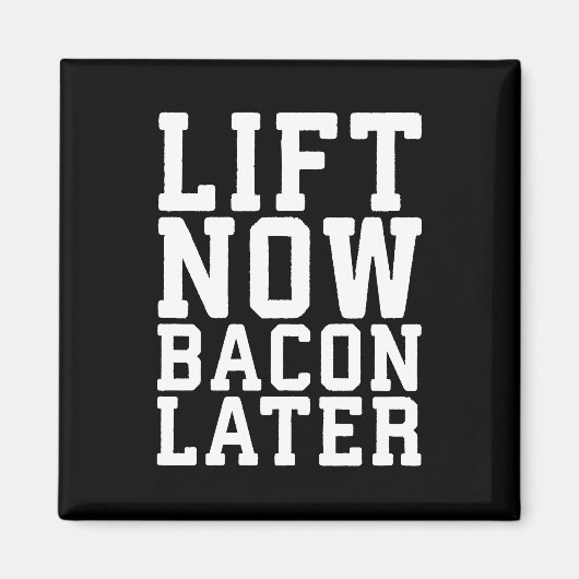 Aufheben jetzt, Bacon später - Funny Workout Magnet (Vorne)