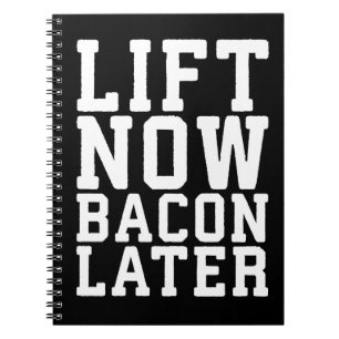 Aufheben jetzt, Bacon später - Funny Workout Notizblock