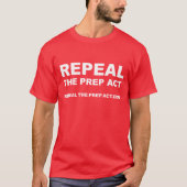 Aufhebung des PRP Act-Hemds T-Shirt (Vorderseite)