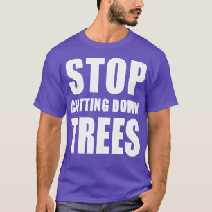 AUFHEBUNG VON BÄUMEN RETTE PLANETERDE T-Shirt