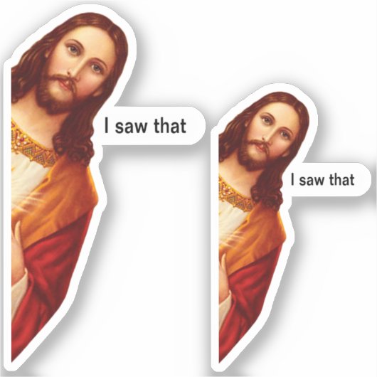 Aufkleber, die ich sah, dass Jesus Aufkleber (Vorderseite)