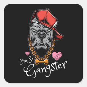 Aufkleber für Hundeliebhaber     Ich bin so Gangst