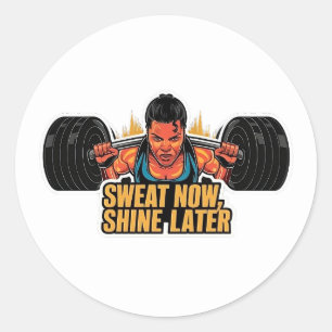 Aufkleber für motivierend Fitness Sweat Now Shine