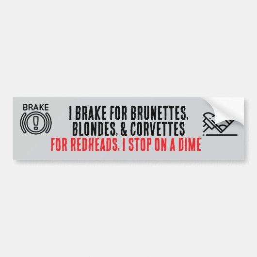 Aufkleber 'I Brake For Brunettes' Autoaufkleber (Vorne)