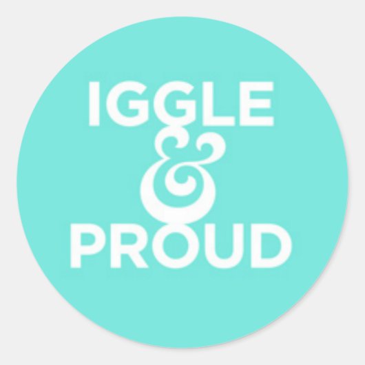 Aufkleber "Iggle & Proud" (Vorderseite)