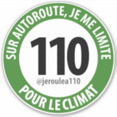 Aufkleber "Je roule à 110 pour le climat" (Vorderseite)
