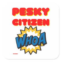 Aufkleber "PESKY CITIZEN"