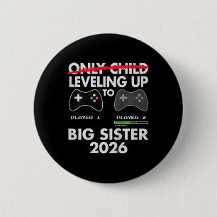 Aufleveln zum Big Sister-Shirt 2026 - Videospiel Button