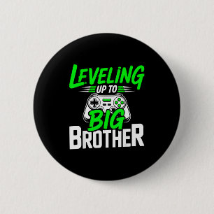 Aufleveln zum großen Bruder 2026 lustiger Gamer-Br Button
