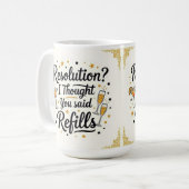 Auflösung? Ich dachte, du hättest Neujahrsnachfüll Kaffeetasse (Vorderseite Links)
