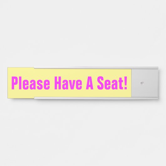 Aufmerksamkeit erregend "Bitte setzen Sie sich!" Türschild (Vorderseite )