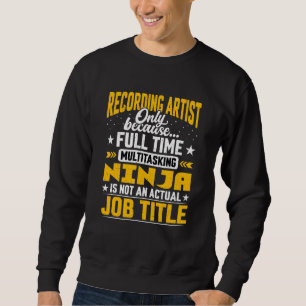 Aufnahme künstlerischer Job Titel Singer Musiker S Sweatshirt