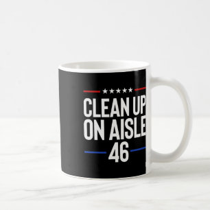 Aufräumen in Gang 46 Politisch Republikanisch Anti Kaffeetasse
