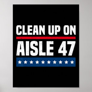 Aufräumen in Gang 47 Impeach 47 Anti Trump Präside Poster