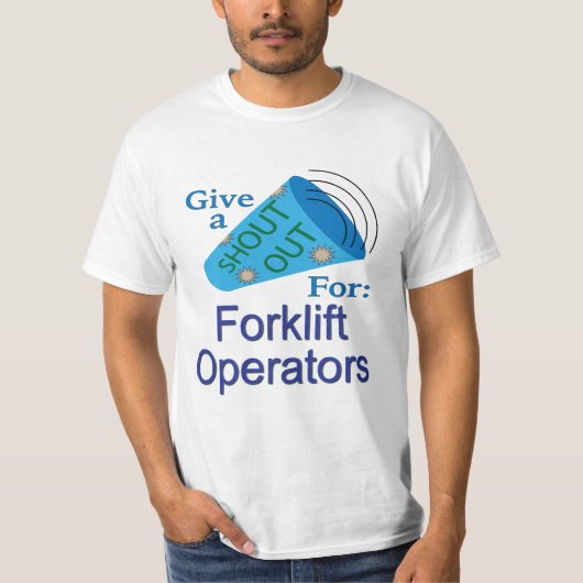 Aufruf für Gabelstaplerfahrer T-Shirt (Vorderseite)