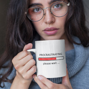 Aufschieben Bitte warten - Lazy Day Tasse
