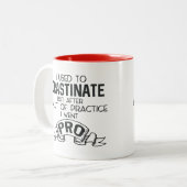 Aufschieben der Funny Sarcasm-Tasse Zweifarbige Tasse (Vorderseite Links)
