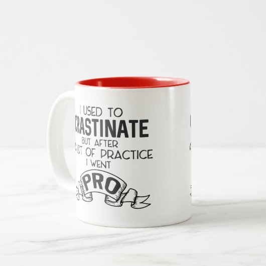 Aufschieben der Funny Sarcasm-Tasse Zweifarbige Tasse (Vorderseite Links)
