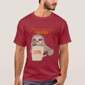 Aufschub-Ebene: Master - Lazy Sloth Tasse T-Shirt (Vorderseite)