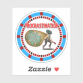 Aufschub ist der Dieb der Zeit Aufkleber (Blatt)