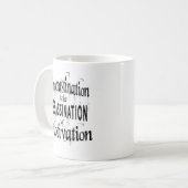 Aufschub ist die Ermordung von Motivation Kaffeetasse (Vorderseite Links)