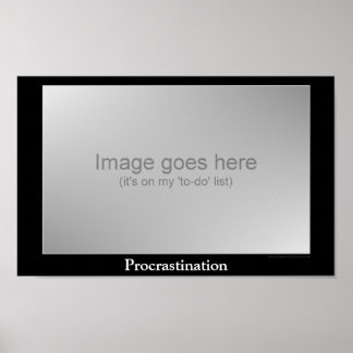 Aufschub - motivierend Plakat