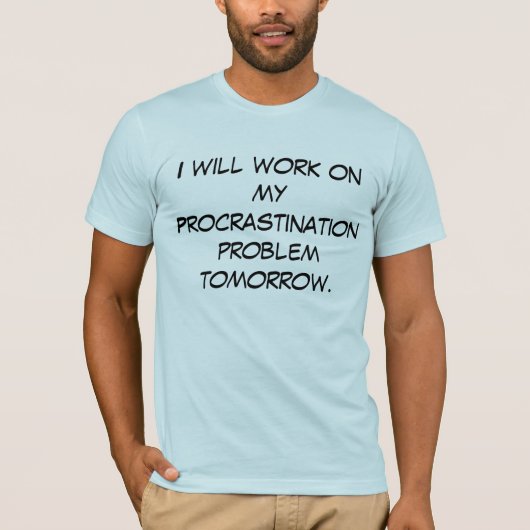 Aufschub T-Shirt (Vorderseite)