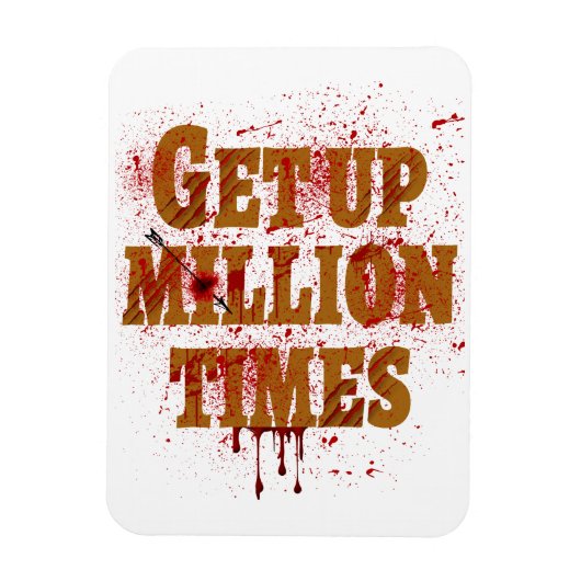 Aufstehen Millionen Mal | Die besten inspirierende Magnet (Vertikal)