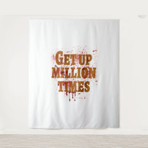 Aufstehen Millionen Mal Die besten inspirierende Wandteppich