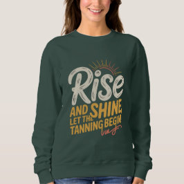 Aufstehen & Strahlen Sweatshirt