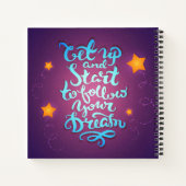 Aufstehen und anfangen, deinen Träumen zu folgen Notizblock (Rückseite)