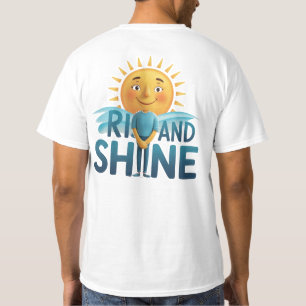 Aufstehen und Strahlen T-Shirt