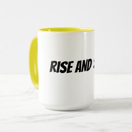 Aufstehen und strahlen tasse (Vorderseite Links)