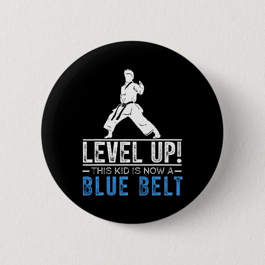 Aufsteigen! Dieses Kind hat jetzt einen blauen Gür Button (Vorderseite)