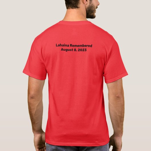 Aufstieg Lahaina und Lahaina Erinnerungsdatum T-Shirt (Rückseite)
