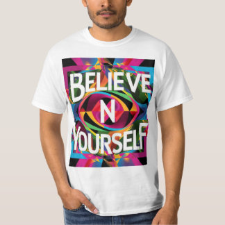 Aufstieg oben - glauben Sie an sich selbst T-Shirt