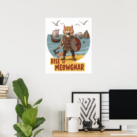 Aufstieg von Meowgnar Poster (Heimbüro)