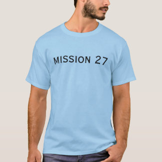 Auftrag 27 T-Shirt