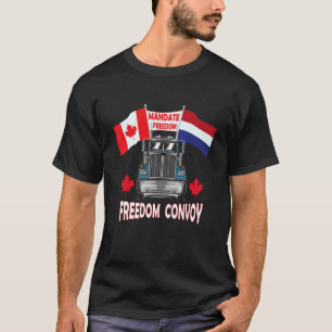 Auftrag Freedom Convoy Niederlande Kanada Truckers T-Shirt