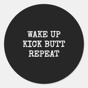 Aufwachen Kick Butt Wiederholung Motivation Runder Aufkleber