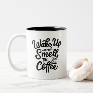 Aufwachen und den Kaffee riechen, Zweifarbige Tasse